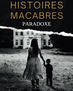 Histoires macabres : paradoxe - Charlotte Griego
