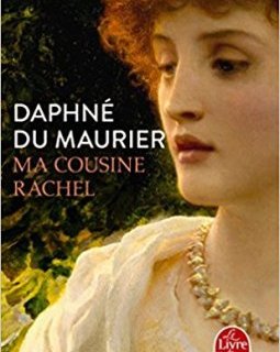 Ma cousine Rachel - Daphné Du Maurier