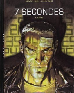 7 seconde, tome 1 : Venise - Jean David Morvan - Gérald Parel 