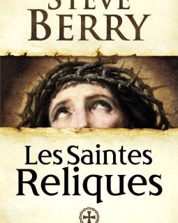 Les Saintes Reliques - Steve Berry