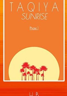 Taqiya Sunrise : Phase 1