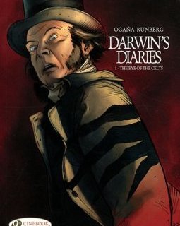 Darwin's Diaries - tome 1 The eye of the Celts (01) - Eduardo Ocana - Sylvain Runberg