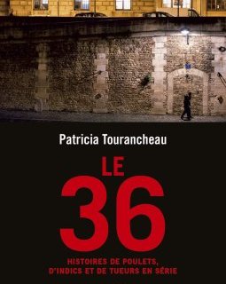 Le 36 - Patricia Tourancheau