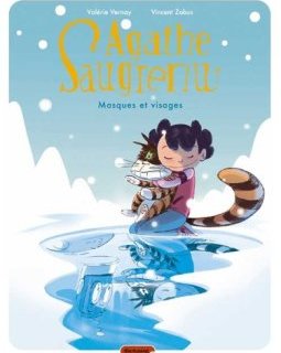 Agathe Saugrenu - tome 2 - Masques et visages - Zabus