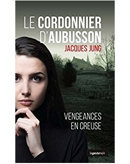 Le cordonnier d'Aubusson - Jacques Jung