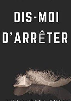 Dis-moi d'Arrêter