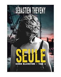 Seule - Sébastien Théveny