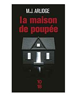 La maison de poupée - M.J Arlidge