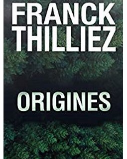 Ecoutez un extrait d'Origines de Franck Thilliez