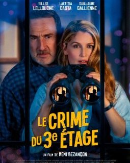 Le Crime du 3e Étage sort aujourd'hui ! Et c'est avec Gilles Lellouche, Laetitia Casta et Guillaume Gallienne !