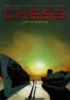 Chess, Tome 1 : Tu n'es qu'un pion - Bruno Ricard - Sylvain Ricard - Michaël Minerbe