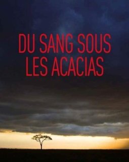 Du sang sous les acacias - Bernadette Richard