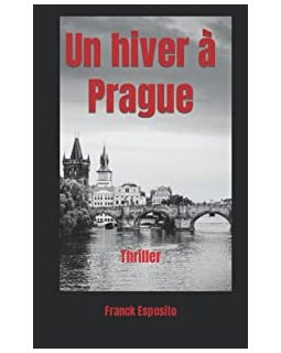 Un hiver à Prague - Franck Esposito