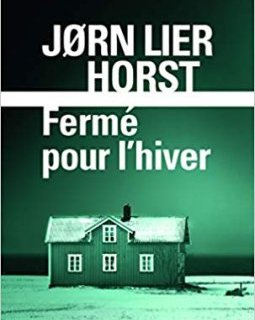 Fermé pour l'hiver - Jørn Lier Horst