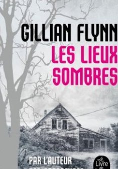 Les Lieux sombres - Gillian Flynn