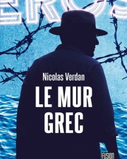 Le Mur grec - Nicolas Verdan