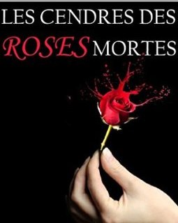  Les cendres des roses mortes - Gina Dimitri 
