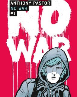 No War tome 1 - Anthony Pastor