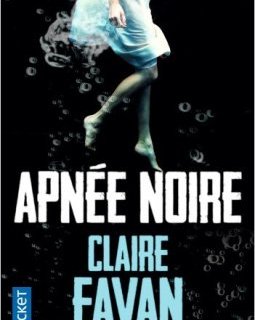 Apnée noire - Claire Favan