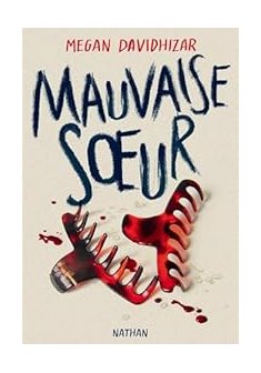 Mauvaise soeur - Megan Davidhizar