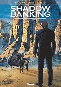 Shadow Banking - Tome 03 : La Bombe Grecque