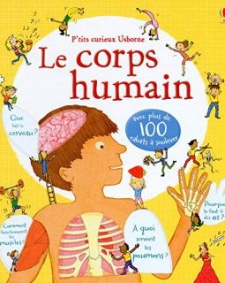 Le corps humain - P'tits curieux Usborne - Vincent Hauuy