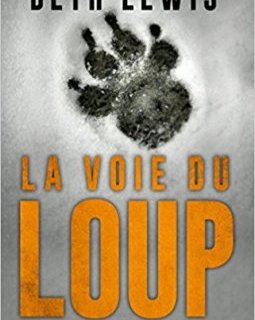 La Voie du Loup - Beth Lewis