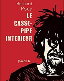 Le casse-pipe intérieur - Jean-Bernard Pouy