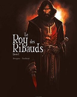Le Roy des Ribauds, Tome 1 :