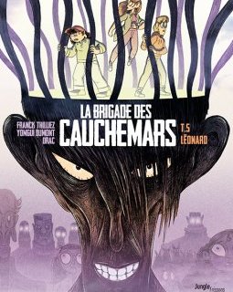 La Brigade des cauchemars Tome 5 : Léonard - Franck Thilliez - Yomgui Dumont - Drac 
