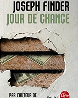 Jour de chance - Joseph Finder 