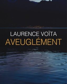 Aveuglément - Laurence Voïta