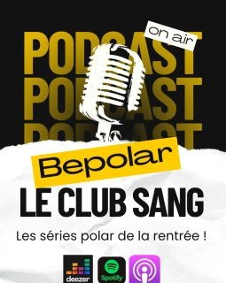 Le Club Sang d'août s'offre quelques séries pour la rentrée !