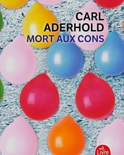 Mort aux cons - Carl Aderhold