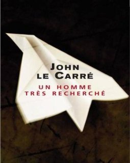 Un homme très recherché - John Le Carré