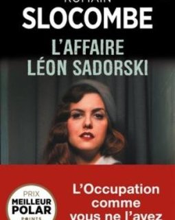 L'Affaire Léon Sadorski - Romain SLOCOMBE
