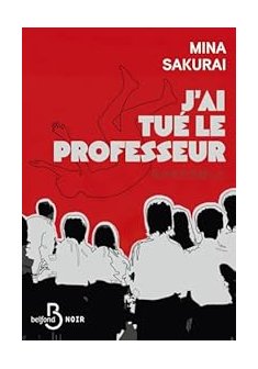 J'ai tué le professeur - Mina Sakurai