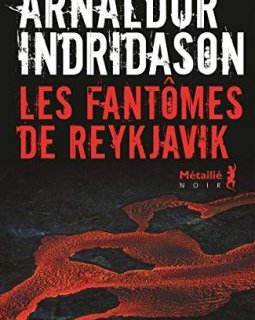 Les Fantômes de Reykjavik - Arnaldur Indridason