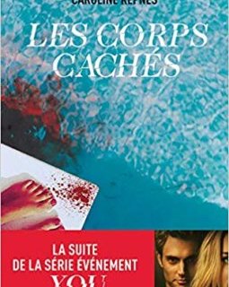 Les corps cachés - Caroline Kepnes