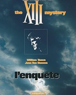 XIII, tome 13, L'enquête : the XIII mystery