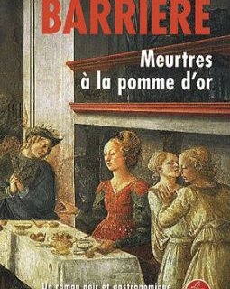 Meurtres à la pomme d'or - Michèle Barrière