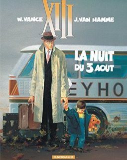 XIII, tome 7 : La Nuit du 3 août - William Vance - Jean Van Hamme -