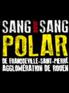 Sang pour Sang polar revient pour une 7ème édition !