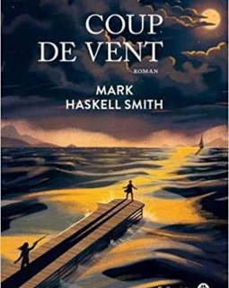 Coup de vent - Haskell Smith Mark 