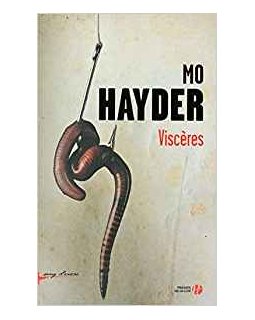 Viscères - Mo Hayder