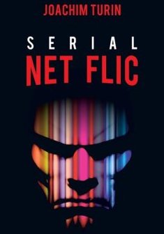 Serial Net Flic - Joachim Turin
