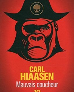 Mauvais coucheur - Karl Hiaasen
