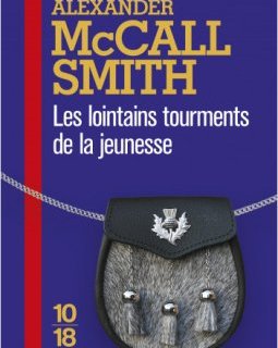 Les lointains tourments de la jeunesse - Alexander McCall Smith