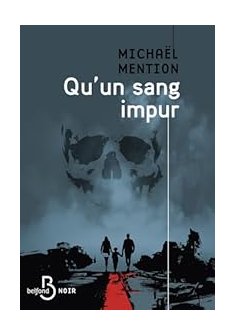 Qu'un sang impur - Michaël Mention 