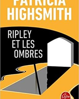 Ripley et les ombres - Patricia Highsmith